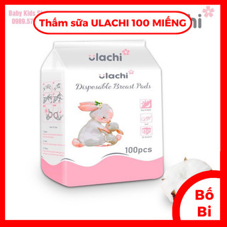 Miếng lót thấm sữa ULACHI túi 100 miếng, thấm hút tốt, bám dính chắc, không mùi - Bố bi