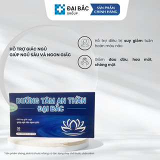 Dưỡng tâm an thần Đại Bắc - 30 viên - hỗ trợ giấc ngủ, giúp ngủ sâu ngon giấc