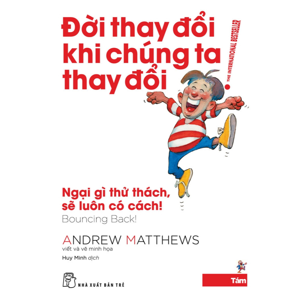 Sách - Đời Thay Đổi Khi Chúng Ta Thay Đổi Tập 8