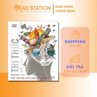 Sách: dk - tri thức về vạn vật: một thế giới trực quan chưa từng thấy