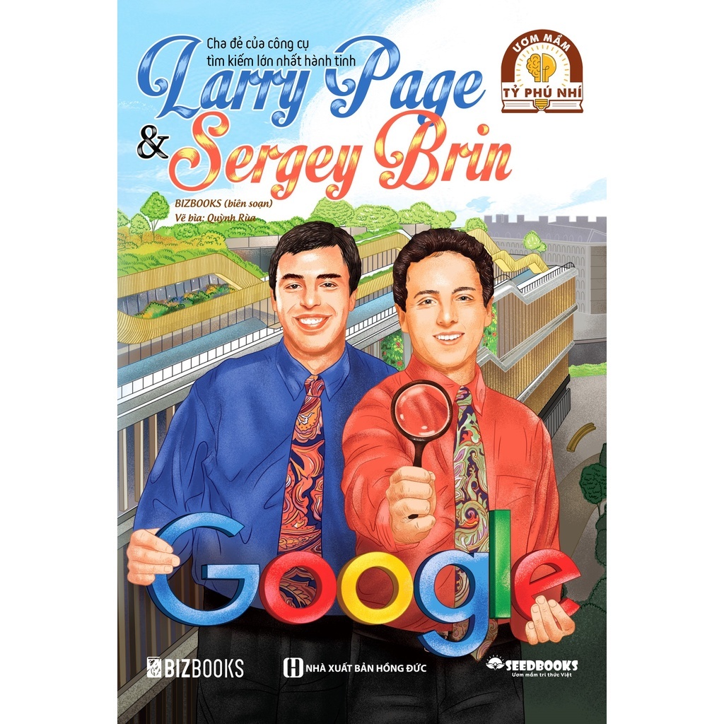 Sách - Larry Page & Sergey Brin: Cha đẻ của công cụ tìm kiếm lớn nhất hành tinh(mc)