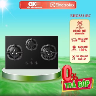 Ehg8321bc - bếp ga âm electrolux ehg8321bc - bảo hành chính hãng