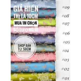 Gấm Lụa Hồ Điệp - giá hiển thị là giá 10cm, mua 1m chọn 10.