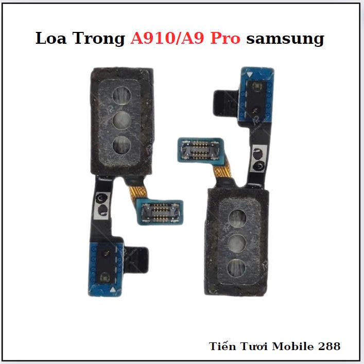 Loa trong samsung  A9 pro/A910