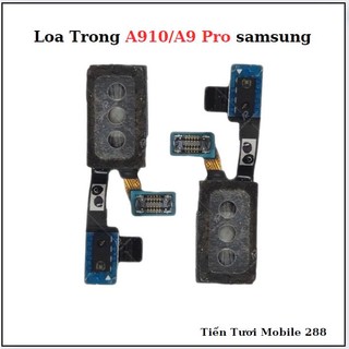 Loa trong samsung a9 pro/a910