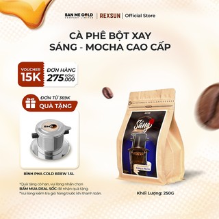 Cà Phê Mocha Cao Cấp Bột Xay -  Sáng - 250g/500g - Cafe Rang Xay Pha Phin Chính Hãng Ban Me Gold - REXSUN