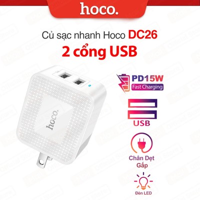 Củ sạc nhanh PD15W 2 cổng USB Hoco DC26 tương thích nhiều thiết bị , chân cắm gập , có đèn Led