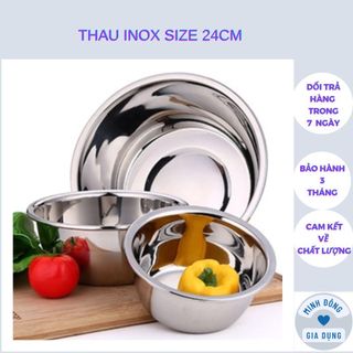 Thau inox chậu inox 304 - âu inox 304 size 24cm hàng cao cấp nhập khẩu trực tiếp dày dặn, đẹp