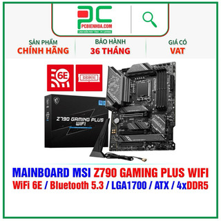 Mainboard- bo mạch chủ msi z790 gaming wifi -36t