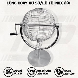 Lồng Cầu Cong Xoay Xổ Số - Lồng Xoay Lô tô - Lồng Xoay May Mắn - Lồng Xoay Inox 201