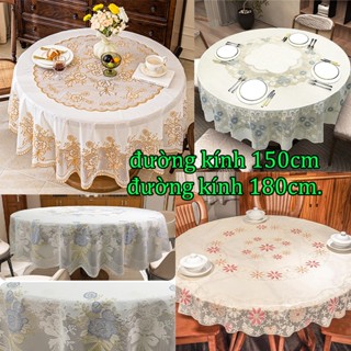   Đủ size đủ hoa  Khăn Trải Bàn PVC hình tròn  Khăn Trải Bàn Nổi Ren Hoa 1.5m  1.8m Nhiều màu sắc 
