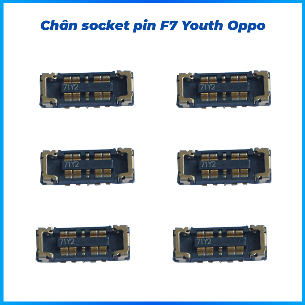 Chân socket pin trên main F7 youth oppo
