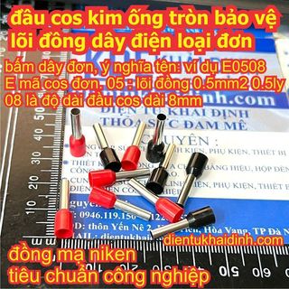 Đầu cos kim ống tròn bảo vệ lõi đồng dây điện loại đơn E0508 E1008 E1508 E2508 E4009 E6012 E10-12 E16-12 kde2039