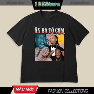 Áo thun local brand Ăn ba tô cơm - Anh Ba oách xà lách | 195 Store bbb