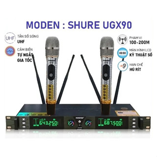 Micro Karaoke Không Dây SHURE UGX90 Cao Cấp Bộ Mạch Thế Hệ Mới TỤ TO Sóng UHF Tự Động Dò Sóng Sạch ,Chống Hú Cực Tốt