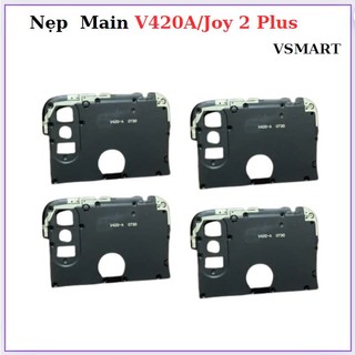 Nẹp đậy main vsmart  V420A /Joy 2 plus