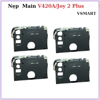 Nẹp đậy main vsmart  V420A /Joy 2 plus