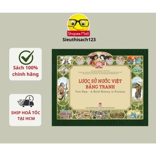 Sách - Lược sử nước Việt bằng tranh Việt Nam - A Brief history in pictures