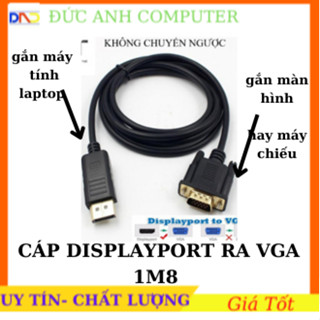Dây cáp DisplayPort ra VGA 1m8, cáp chuyển đổi tín hiệu DisplayPort ra VGA (DP to VGA)