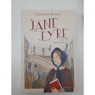 Sách - Jane Eyre - Một Trong Những Tiểu Thuyết Nổi Tiếng Nhất Của Văn học Anh