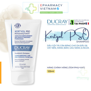 Dầu Gội DUCRAY Kertyol Pso Treatment Shampoo Tái Cân Bằng Cho Da Đầu Gàu 125ml