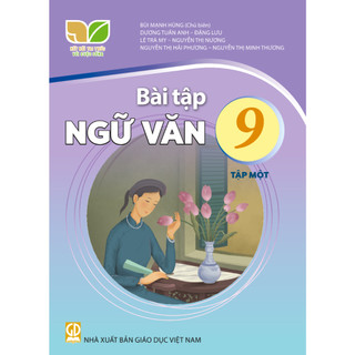 Sách bài tập Ngữ văn 9/1 - Kết nối tri thức với cuộc sống