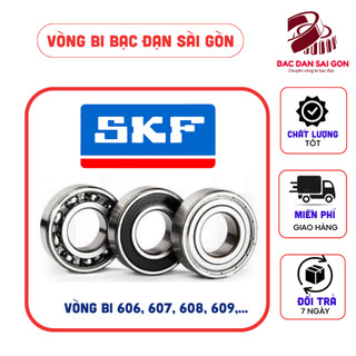 Vòng bi bạc đạn skf thụy điển 605 606 607 608 609,...