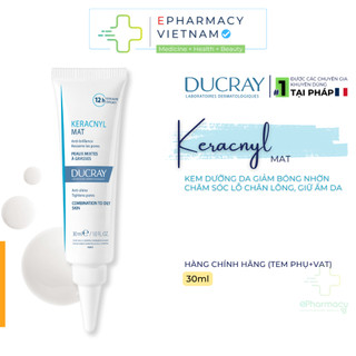 Kem Dưỡng DUCRAY Keracnyl Mat Giảm Bóng Nhờn, Chăm Sóc Lỗ Chân Lông 30ml