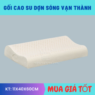 Gối cao su vạn thành lượn sóng