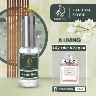 Nước hoa nữ A Living Graceful Muse by ScentYou 30ml mùi hương sang trọng, nữ tính