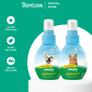 Nước uống vệ sinh răng miệng cho Chó Mèo Tropiclean ngừa hôi miệng, cao răng, dạng đậm đặc, 65ml