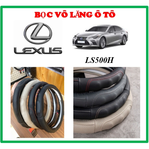 BỌC VÔ LĂNG Ô TÔ LEXUS LS500H CHẤT LIỆU  BẰNG DA CỪU 100% - hàng chính hãng siêu đẹp