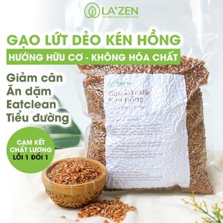 Gạo lứt dẻo hữu cơ Kén Hồng 1kg loại 1 ít calo, ăn kiêng eatclean dễ nấu, cơm mềm dẻo La'zen