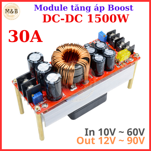 Module Tăng Áp Boost DC-DC 30A 1500W