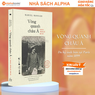 Sách vòng quanh châu á – nam kỳ, trung kỳ, bắc kỳ - du ký xuất bản tại paris năm 1899