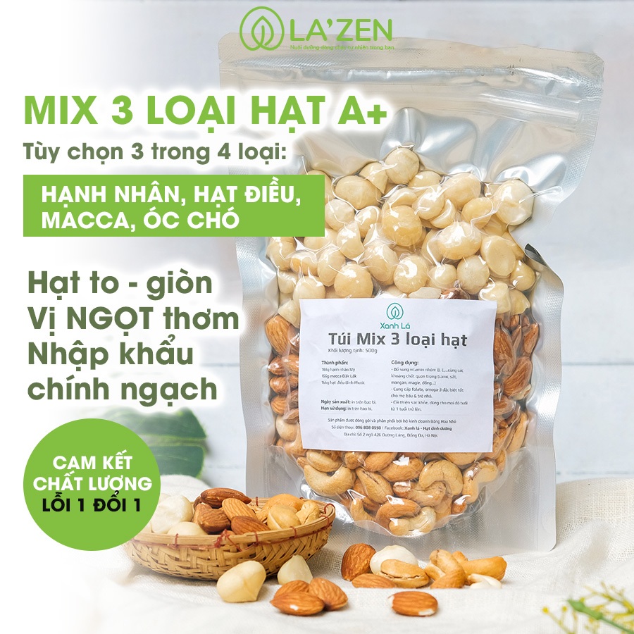 Mix 3 hạt dinh dưỡng LOẠI A 250gr/500gr (chọn 3 trong 4: macca, óc chó, hạnh nhân, hạt điều) La'zen