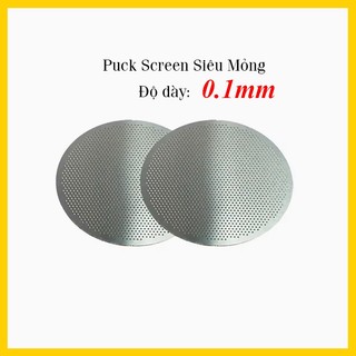  Puck screen | tấm lưới phân phối nước thứ cấp siêu mỏng chỉ 0.1mm 