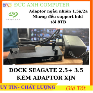 Dock Hdd SEAGATE Dùng Đọc Dữ Liệu  Ổ Cứng 2.5 inch - 3.5 inch- Chuẩn USB 3.0. Tặng Kèm Adaptor 12v 2A Xịn và Cáp Usb 3.0