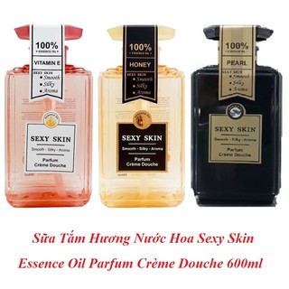 Sữa Tắm Hương Nước Hoa Sexy Skin Essence Oil Parfum Crème Douche 600ml