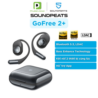 Tai Nghe Bluetooth 5.3 Open Ear Soundpeats GoFree 2+ | LDAC | Game Mode 60ms [ nâng cấp Go Free 2 ]