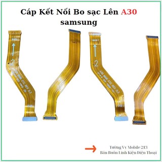 Cáp kết nối bo sạc lên main samsung a30 cáp số 2