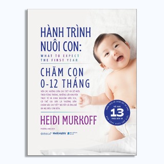  Sách - Hành Trình Nuôi Con: Chăm con 0-12 tháng 