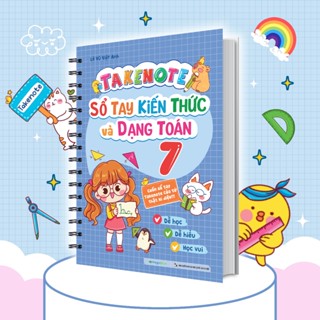 Sách Takenote Sổ tay kiến thức và dạng toán lớp 7