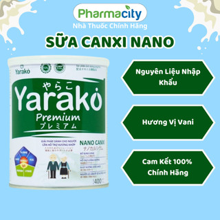 Sữa Canxi Cho Người Già YARAKO PREMIUM NANO CANXI   Bổ Sung Canxi Ngăn Ngừa Loãng Xương 400g/900g