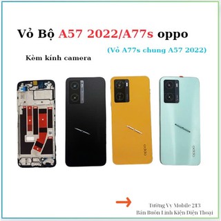 Vỏ bộ oppo a57 2022/a77s,kèm kính camera
