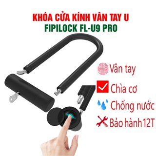 Khóa U FiPilock FL-U9Pro mở khóa vân tay, chìa cơ, chống nước dùng khóa cửa kính, khóa xe máy
