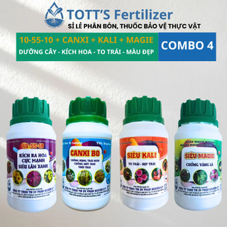 Bộ tứ sản phẩm dưỡng cây, kích hoa ( Canxi-bo + Kali + Magie + 10.55.10 ) 100 gram TOTT's fertilizer