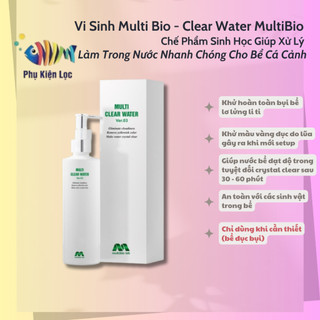 Vi sinh multi bio - clear water multibio chế phẩm sinh học giúp xử lý- làm trong nước cho bể cá cảnh