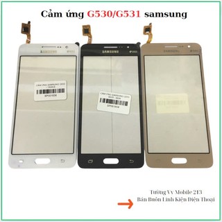 Cảm ứng samsung g530/g531