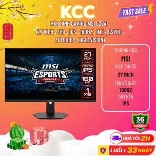 Màn Hình Gaming MSI G274F (27 inch-FHD-IPS-180Hz-1ms-GSync-AutoHDR-NightVision) - Mới Chính Hãng, Bảo Hành 36 Tháng